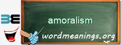 WordMeaning blackboard for amoralism